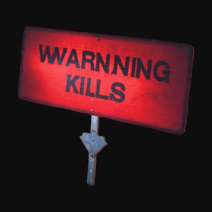 3D model for WARNİNG KILLS yazan bir uyarı tabelası yazılar kırmızı yazılacak