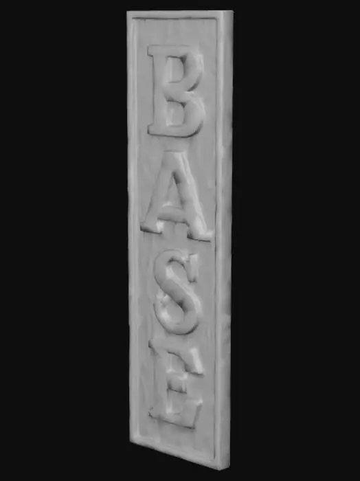 3D model for Please make a wooden sign that says "base" on it.