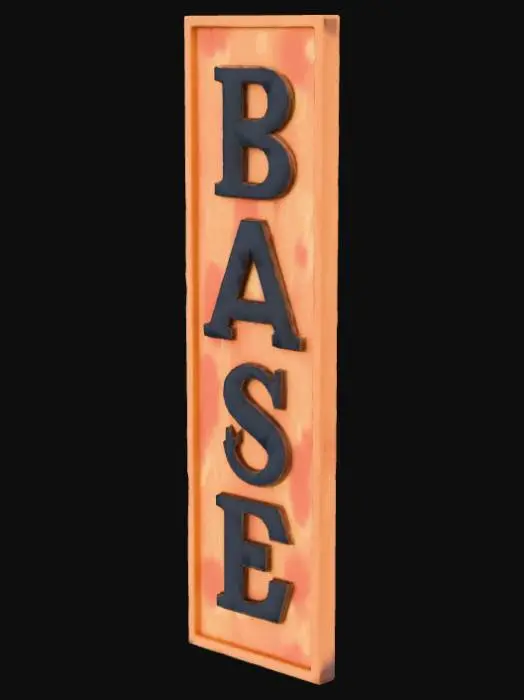 3D model for Please make a wooden sign that says "base" on it.