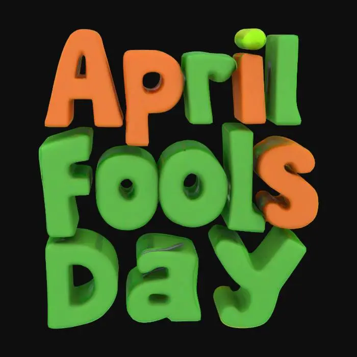 3D model for generate a 3d text "April Fools Day"