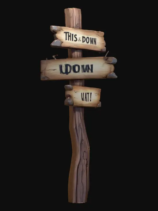 3D model for A stylized wooden signpost from a dark Alice in wonderland fantasy.
Crooked post, cracked boards, faded painted words, rusted nails visible.
Readable text "this way", "down", & "up" hand-crafted look.
Stylized 3D environment prop for a fantasy game.