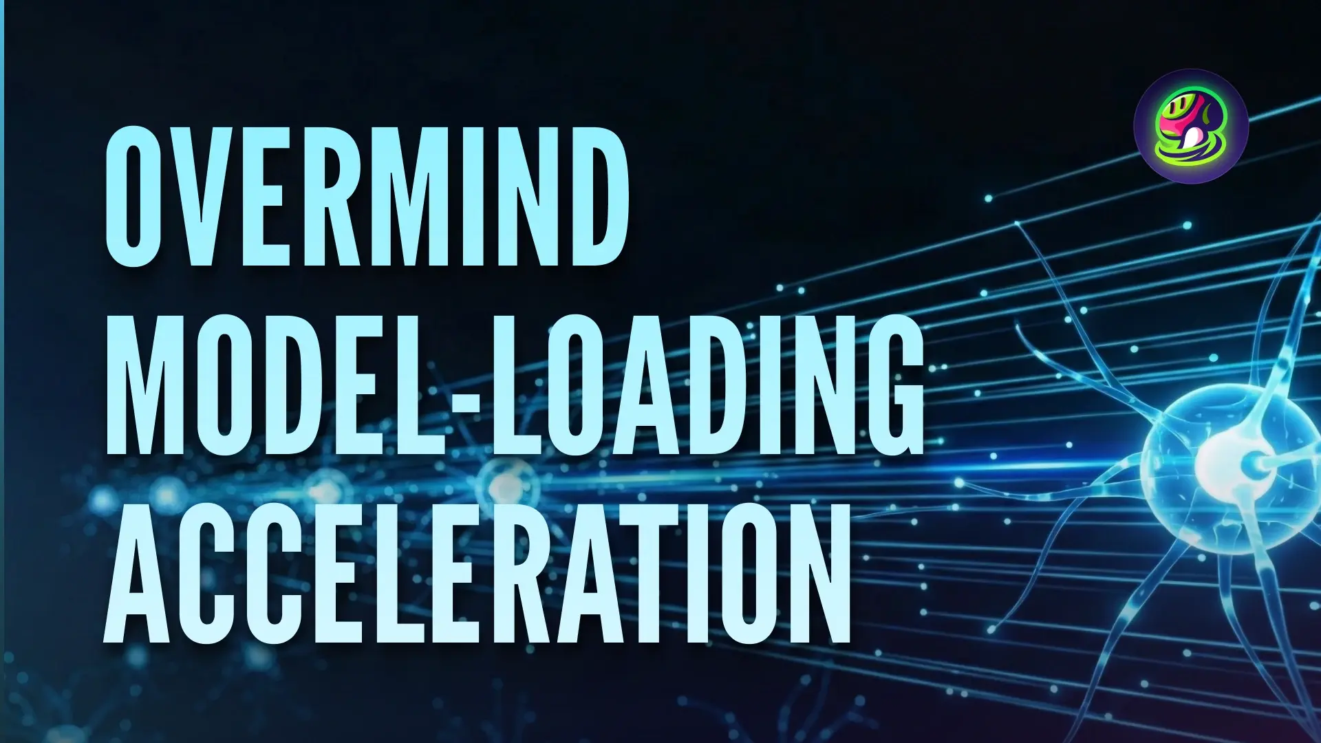 Overmind: Ridurre il Caricamento del Modello ML da 15s a 0.2s