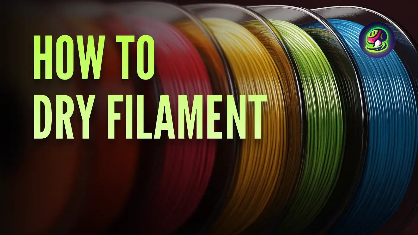 3D Baskı için Filament Nasıl Kurutulur: Temel İpuçları