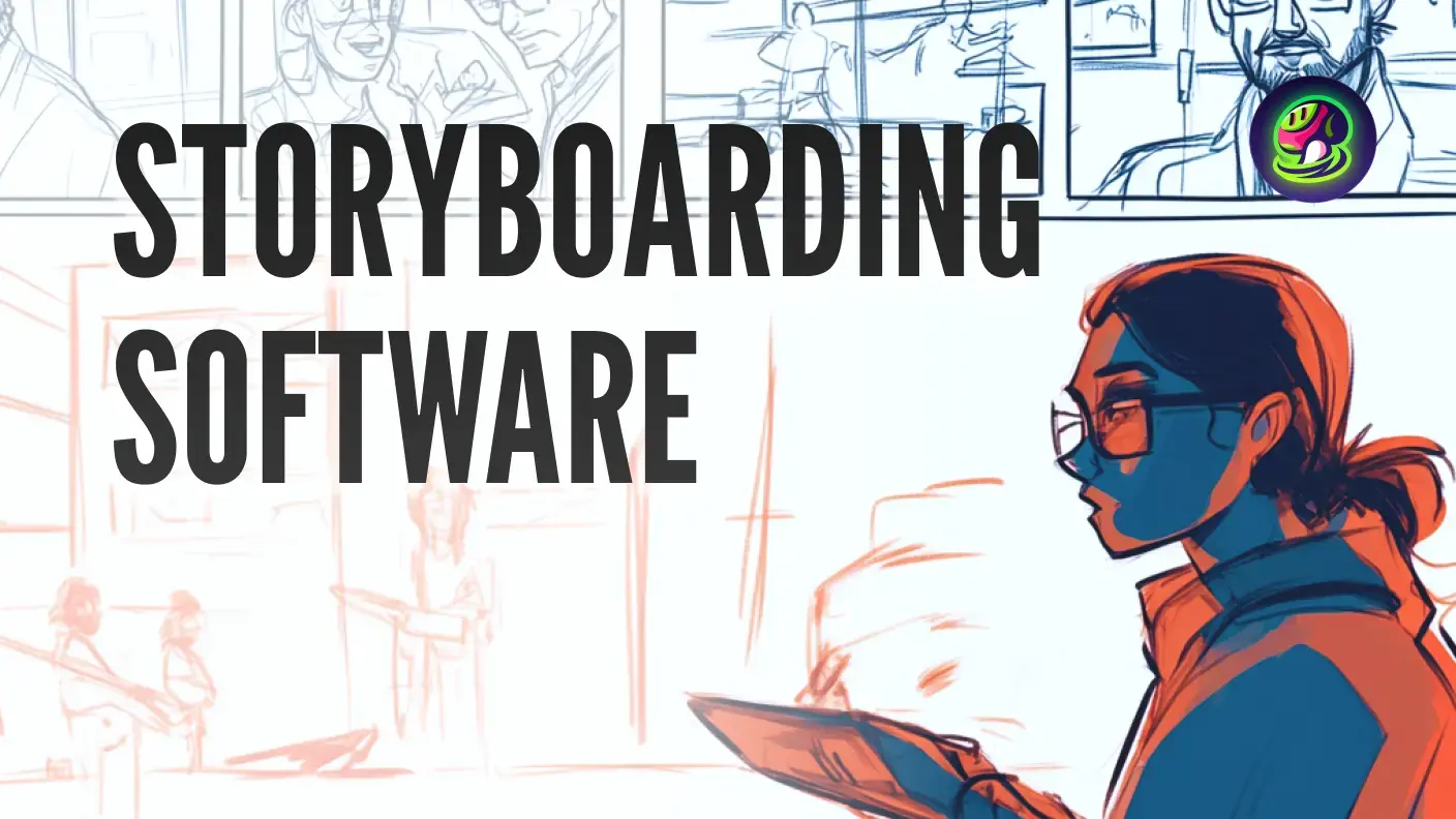 Top 10 software pro vytváření storyboardů pro 3D umělce v roce 2025